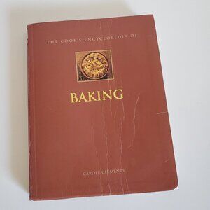 The Cook's Encyclopedia of Baking by Carole Clements, Barnes & Noble
